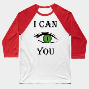 I can see you Baseball T-Shirt